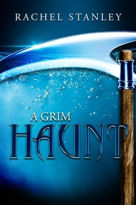 A Grim Haunt by Stanley, Rachel