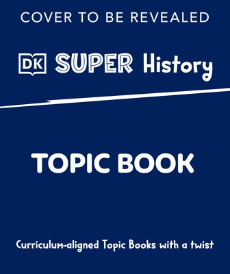 DK Super History: The Underground Railroad by DK