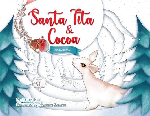 Santa Tita & Cocoa: Color Me Story by Kuri, Isabel