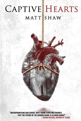 Captive Hearts by Shaw, Matt