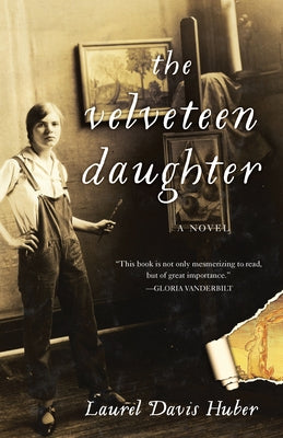 The Velveteen Daughter by Davis Huber, Laurel