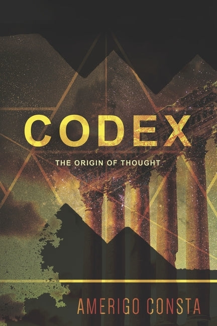 Codex: The Origin of Thought (Black & White Illustrated Edition) by Consta, Amerigo