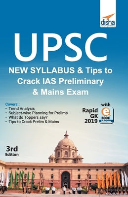 UPSC New Syllabus & Tips to Crack IAS Preliminary and Mains Exam with Rapid GK 2019 ebook 3rd Edition by Disha Publication