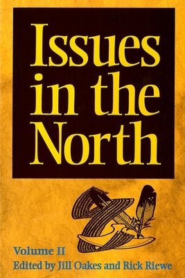 Issues in the North: Volume II by Oakes, Jill