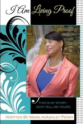 I Am Living Proof by Perry, Marilynashley