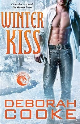 Winter Kiss: A Dragonfire Novel by Cooke, Deborah