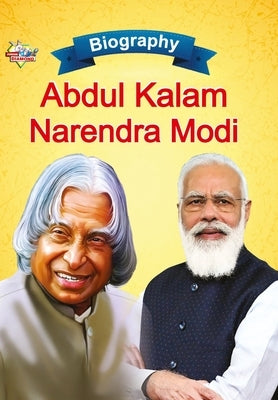 Biography of A.P.J. Abdul Kalam and Narendra Modi by Verma, Priyanka