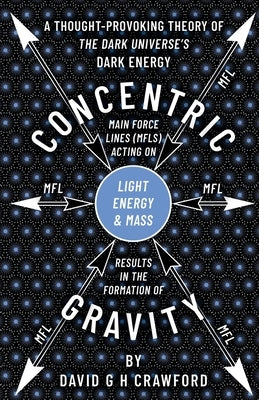 Concentric Gravity by Crawford, David G. H.