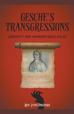 Gesche's Transgressions by Pugmire, Roy Lynn
