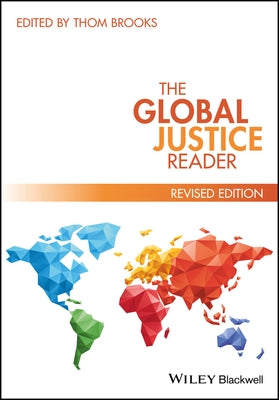 The Global Justice Reader by Brooks, Thom