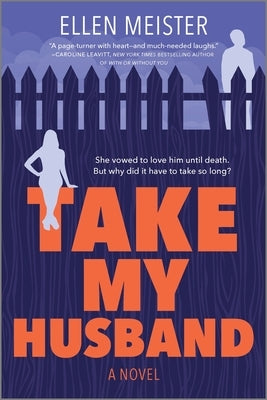 Take My Husband by Meister, Ellen