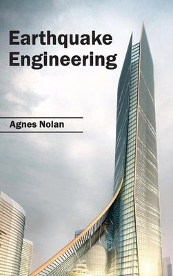 Earthquake Engineering by Nolan, Agnes