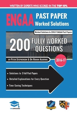 ENGAA Past Paper Worked Solutions: Detailed Step-By-Step Explanations for over 200 Questions, Includes all Past Papers, Engineering Admissions Assessm by Agarwal, Rohan