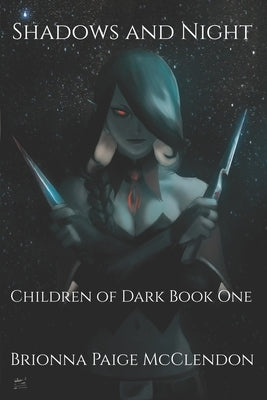 Shadows and Night: A Reverse Harem Dark Fantasy by McClendon, Brionna Paige