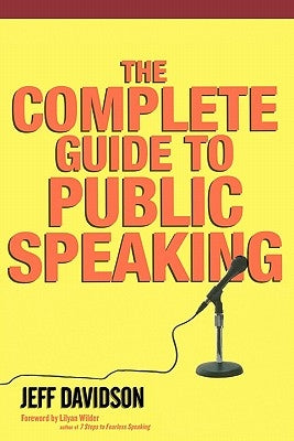 The Complete Guide To Public Speaking by Davidson, Jeff