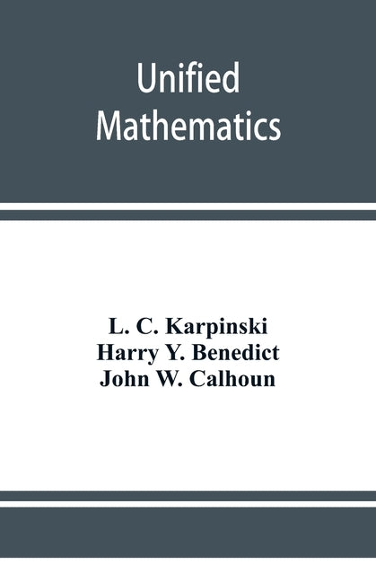 Unified mathematics by C. Karpinski, L.