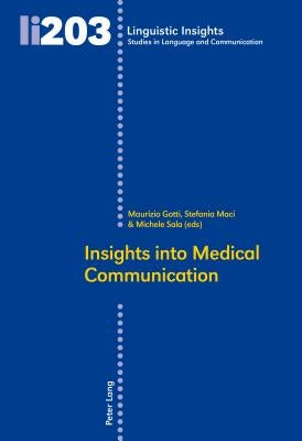 Insights Into Medical Communication by Gotti, Maurizio