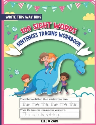 100 Sight Words: Sentences Tracing Workbook by Ashford, Zari