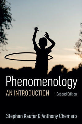 Phenomenology: An Introduction by Käufer, Stephan