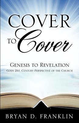 Cover to Cover by Franklin, Bryan C.