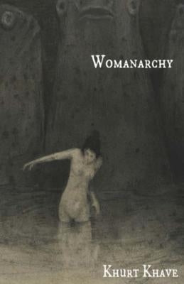 Womanarchy by Khave, Khurt