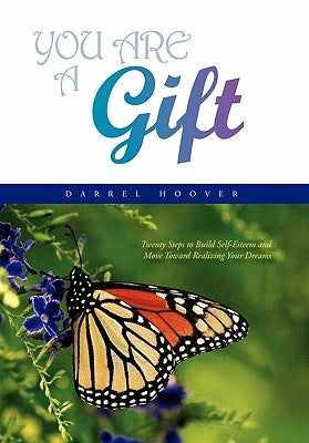You Are a Gift by Hoover, Darrel