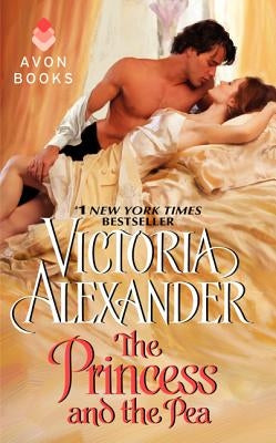 The Princess and the Pea by Alexander, Victoria