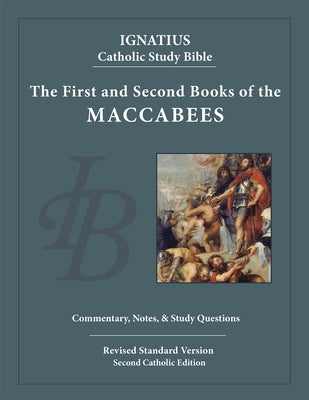 The First and Second Books of the Maccabees by Hahn, Scott
