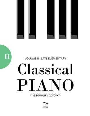 Classical Piano: Volume II - Late Elementary by Sawallisch, Giordano