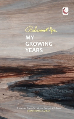 My Growing Years by Tagore, Rabindranath
