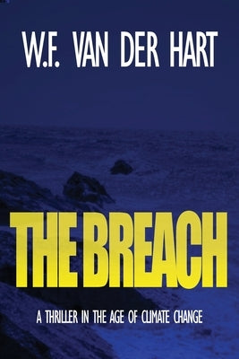 The Breach (The Dome, Book 2) by Van Der Hart, W. F.