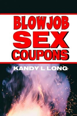 Blowjob Sex Coupons by Long, Kandy L.