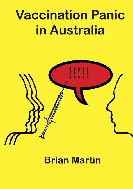 Vaccination Panic in Australia by Martin, Brian