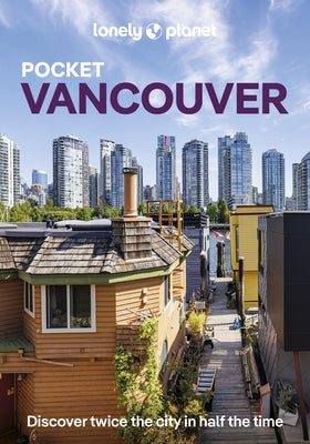 Lonely Planet Pocket Vancouver by Bujan, Bianca