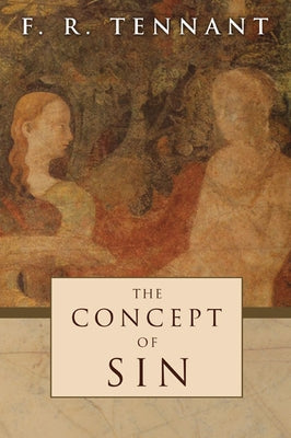 Concept of Sin by Tennant, F. R.
