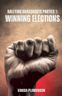 Winning Elections by Plamondon, Vanida