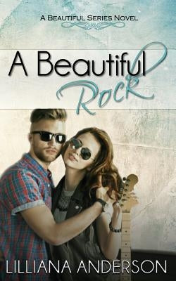 A Beautiful Rock by Anderson, Lilliana