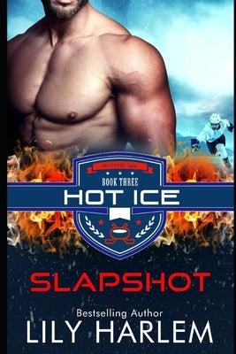 Slap Shot: Hockey Sport Sexy Romance (Standalone read) by Harlem, Lily