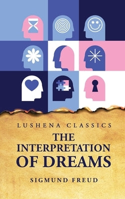 The Interpretation of Dreams by Sigmund Freud