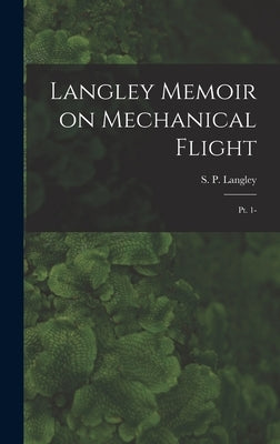 Langley Memoir on Mechanical Flight: Pt. 1- by Langley, S. P. (Samuel Pierpont) 183