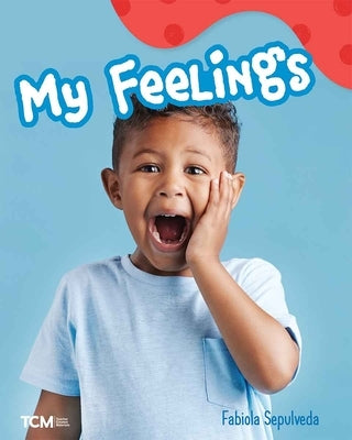 My Feelings: A Wordless Nonfiction Book by Sepulveda, Fabiola