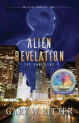 Alien Revelation: The Unveiling by Ritter, Gary W.