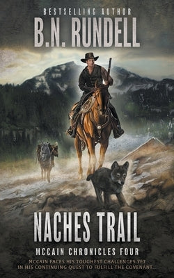 Naches Trail: A Classic Western Series by Rundell, B. N.