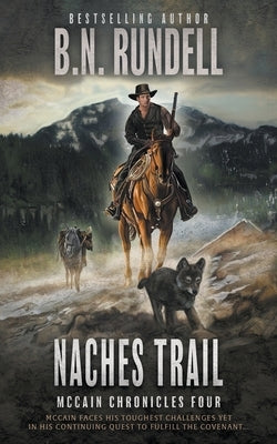 Naches Trail: A Classic Western Series by Rundell, B. N.