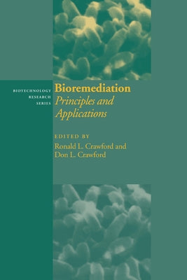 Bioremediation: Principles and Applications by Crawford, Ronald L.