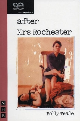 After Mrs Rochester by Teale, Polly