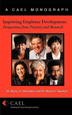 Improving Employee Development: Perspectives from Research and Practice by Sheckley, Barry G.