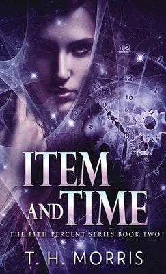 Item and Time by Morris, T. H.