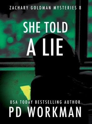 She Told a Lie by Workman, P. D.