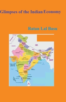Glimpses of the Indian Economy by Basu, Ratan Lal